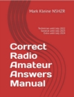 Image for Correct Radio Amateur Answers Manual: Technician, General and Extra