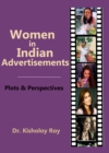 Image for Women in Indian Advertisements: Plots &amp; Perspectives