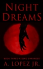Image for Night Dreams #3: Rising Darkness