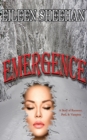 Image for Emergence ( A Story of Romance, Peril, &amp; Vampires)