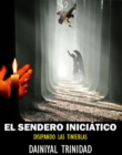 Image for El Sendero Iniciatico: Disipando Las Tinieblas