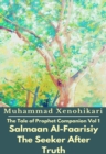 Image for Tale of Prophet Companion Vol 1 Salmaan Al-Faarisiy The Seeker After Truth.