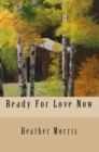 Image for Ready for Love Now- Book 6 of the Colvin Series