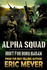 Image for Alpha Squad: Hunt for Boko Haram