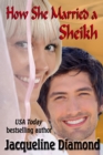 Image for How She Married a Sheikh: A Surprising Love Story