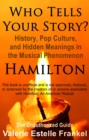 Image for Who Tells Your Story?: History, Pop Culture, and Hidden Meanings in the Musical Phenomenon Hamilton
