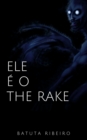 Image for Ele e o The Rake.