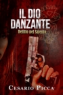 Image for Il Dio Danzante: Delitto Nel Salento