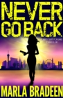 Image for Never Go Back: A Mystery/Crime Thriller