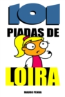 Image for 101 Piadas de loira.
