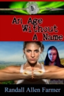 Image for Age Without A Name