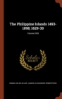 Image for The Philippine Islands 1493-1898; 1629-30; Volume XXIII