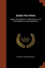 Image for Emily Fox-Seton : Being The Making of a Marchioness and The Methods of Lady Walderhurst