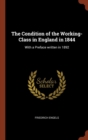 Image for The Condition of the Working-Class in England in 1844 : With a Preface written in 1892