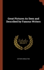 Image for Great Pictures As Seen and Described by Famous Writers