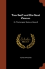 Image for Tom Swift and His Giant Cannon