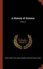 Image for A History of Science; Volume 3