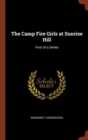 Image for The Camp Fire Girls at Sunrise Hill