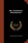 Image for Mrs. Overtheway&#39;s Remembrances