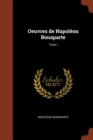 Image for Oeuvres de Napoleon Bonaparte; Tome I