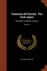 Image for Valentine M&#39;Clutchy- The Irish Agent