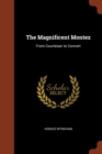 Image for The Magnificent Montez : From Courtesan to Convert