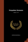 Image for Unspoken Sermons; Series I II III