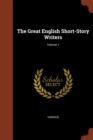 Image for The Great English Short-Story Writers; Volume 1