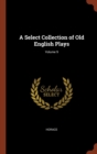 Image for A Select Collection of Old English Plays; Volume 9
