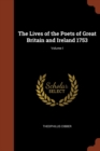 Image for The Lives of the Poets of Great Britain and Ireland 1753; Volume I