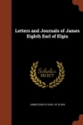 Image for Letters and Journals of James Eighth Earl of Elgin