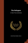 Image for The Refugees : A Tale of Two Continents