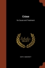 Image for Crime : Its Cause and Treatment