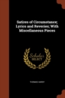 Image for Satires of Circumstance; Lyrics and Reveries; With Miscellaneous Pieces