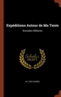 Image for Expeditions Autour de Ma Tente : Boutades Militaires