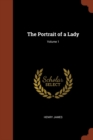 Image for The Portrait of a Lady; Volume 1