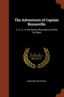 Image for The Adventures of Captain Bonneville : U. S. A.; in the Rocky Mountains and the Far West