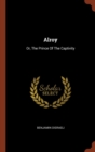 Image for Alroy : Or, The Prince Of The Captivity