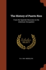 Image for The History of Puerto Rico : From the Spanish Discovery to the American Occupation