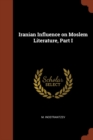 Image for Iranian Influence on Moslem Literature, Part I