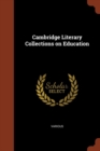 Image for Cambridge Literary Collections on Education