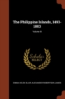 Image for The Philippine Islands, 1493-1803; Volume III