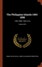 Image for The Philippine Islands 1493-1898