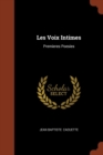 Image for Les Voix Intimes : Premieres Poesies