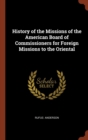 Image for History of the Missions of the American Board of Commissioners for Foreign Missions to the Oriental