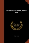 Image for The History of Rome, Books 1 to 8