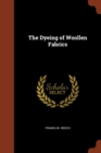 Image for The Dyeing of Woollen Fabrics