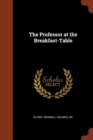 Image for The Professor at the Breakfast-Table