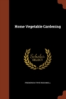 Image for Home Vegetable Gardening