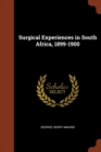 Image for Surgical Experiences in South Africa, 1899-1900
